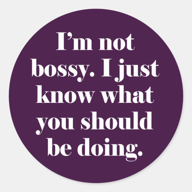 Adesivo Eu não sou Bossy (Frente)