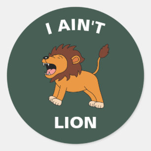 Adesivo Eu não sou o Lion Engraçado Selva Selva
