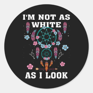 Adesivo Eu não sou tão branco quanto eu pareço nativo dia