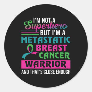 Adesivo Eu Não Sou Um Super Herói Sou Um Cancer Metastátic