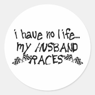 Adesivo Eu Não Tenho Vida, Meu Marido Race