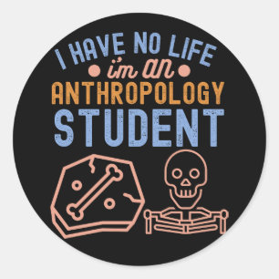 Adesivo Eu Não Tenho Vida Sou Um Estudante De Antropologia