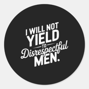 Adesivo Eu Não Vou Mandar A Citação De Homens Desrespeitos