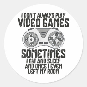Adesivo Eu Nem Sempre Toco Videos games Gaming Humor Engra