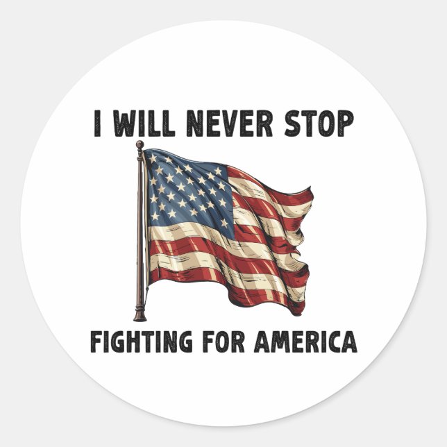 Adesivo Eu Nunca Vou Parar De Lutar Pelo Presente American (Frente)