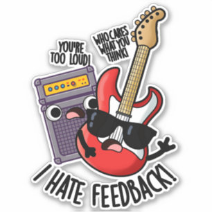 Adesivo Eu Odeio Feedback Piada de Guitarra Engraçada