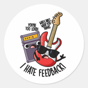 Adesivo Eu Odeio Feedback Piada de Guitarra Engraçada