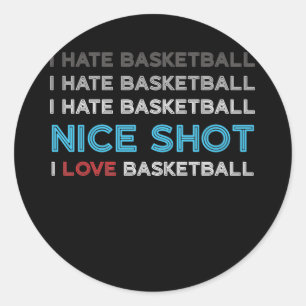Adesivo Eu Odeio O Basquete Belo, Eu Adoro O Basquete