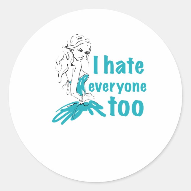 Adesivo Eu odeio todo mundo também (Frente)