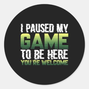 Adesivo Eu Pausar Meu Jogo Para Estar Aqui Camisa Divertid