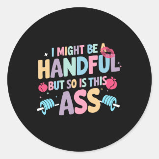 Adesivo Eu Posso Ser Um Pouco, Mas Também Este Gym Qu