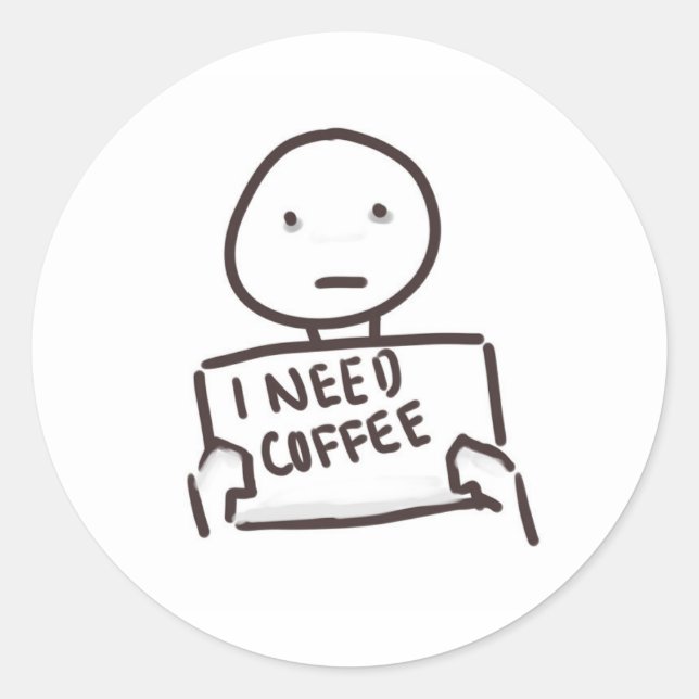 ADESIVO EU PRECISO DE CAFÉ!!!!!!!!!!!! (Frente)
