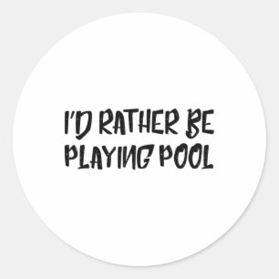 Adesivo Eu Preferencialmente Jogando Piscina Engraçado Hum