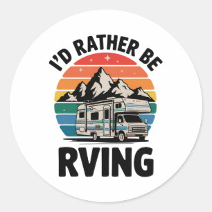 Adesivo Eu Preferiria Estar Em Rv Camping Hiking Divertido