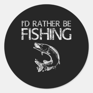 Adesivo Eu Preferiria Estar Pescando Camisa de Pescador 