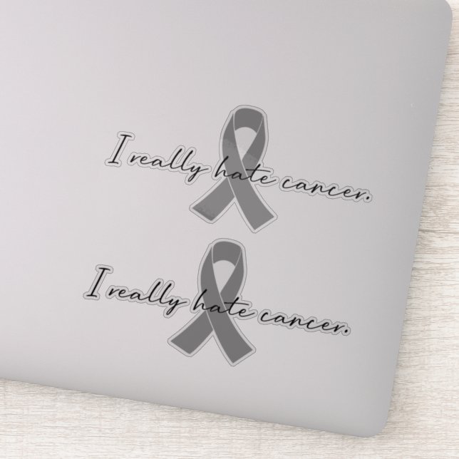 Adesivo Eu realmente odeio Cancer | Glioblastoma GBM (Detalhe)