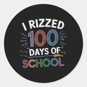 Adesivo Eu Rizzei 100 Dias De Escola Engraçada 100º Dia De