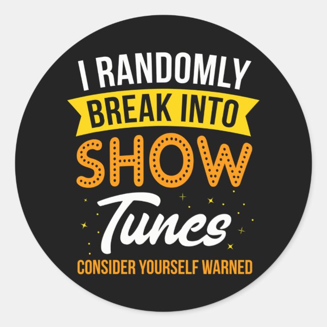 Adesivo Eu Saio Aleatoriamente Em Tunes I Music Theater (Frente)