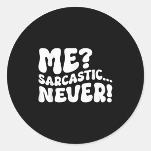 Adesivo Eu Sarcástico Nunca Sarcasmo Humor Dizendo Coisa F