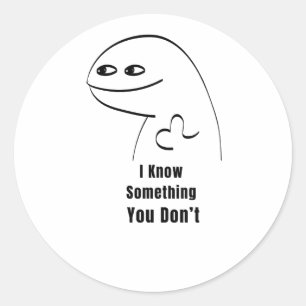 Adesivo Eu Sei de Algo que Você Não Sabe Camiseta Divertid