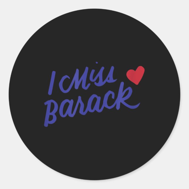 Adesivo Eu sinto falta de Barack Barrack Obama Presidente  (Frente)