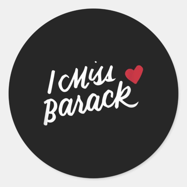 Adesivo Eu sinto falta de Barack Barrack Obama Presidente  (Frente)
