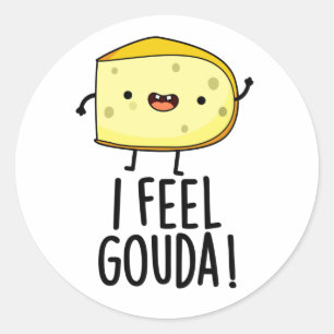 Adesivo Eu Sinto Gouda Piada de Queijo Engraçada 
