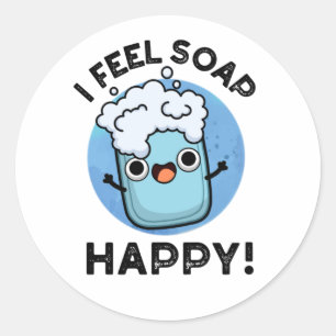 Adesivo Eu Sinto Sabão Feliz Feliz Feliz, Feliz Soap Pun