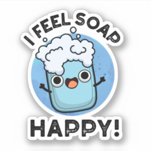 Adesivo Eu Sinto Sabonete Feliz E Feliz Pó De Sabonete Fe