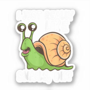 Adesivo Eu Só Gosto Muito de Caracóis, Ok Amante de Caracó