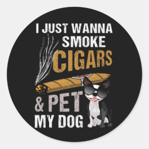 Adesivo Eu Só Quero Fumar Cigarros E Pôr Meu Cão Charuto L