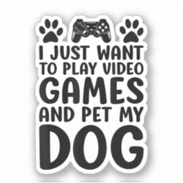Adesivo Eu Só Quero Jogar Video Games E Fazer Carinho No M