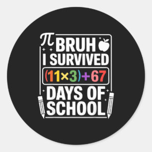 Adesivo Eu Sobrevivi 100 Dias na Escola Bruh Equação Matem
