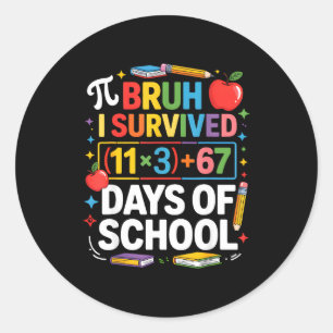 Adesivo Eu Sobrevivi 100 Dias na Escola Bruh Equação Matem