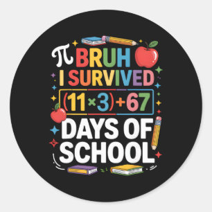 Adesivo Eu Sobrevivi 100 Dias na Escola Bruh Equação Matem