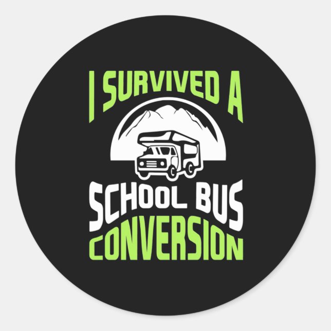 Adesivo Eu Sobrevivi A Uma Conversão De Ônibus Escolar (Frente)