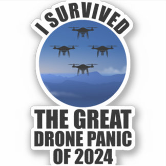 Adesivo Eu Sobrevivi Ao Pânico Do Drone Excelente De 2024