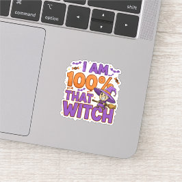 Adesivo Eu Sou 100% Aquela Bruxa Diversão De Halloween