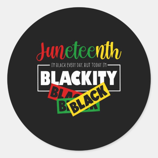 Adesivo Eu sou Blackity Black Juneteten 1865 Ancestores Me (Frente)