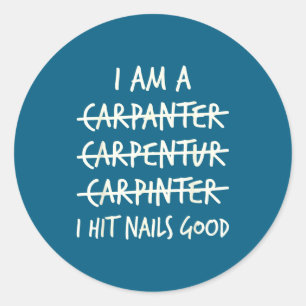 Adesivo Eu sou carpinteiro carpinteiro carpinteiro eu acer