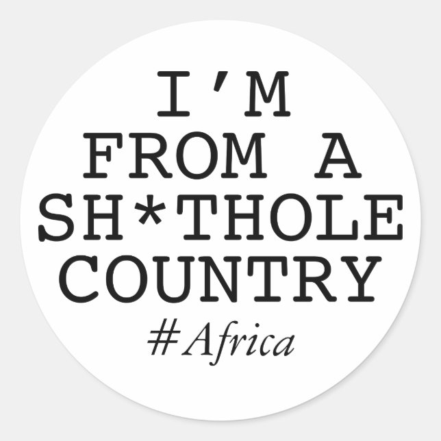 Adesivo Eu sou de um Sh*thole Country (Frente)