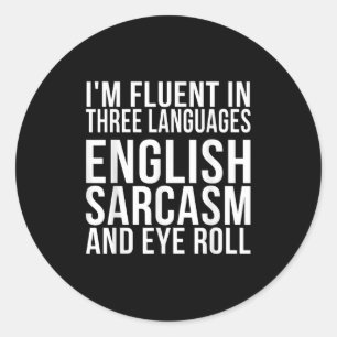 Adesivo Eu sou fluente em três idiomas inglês, Sarcasm, e