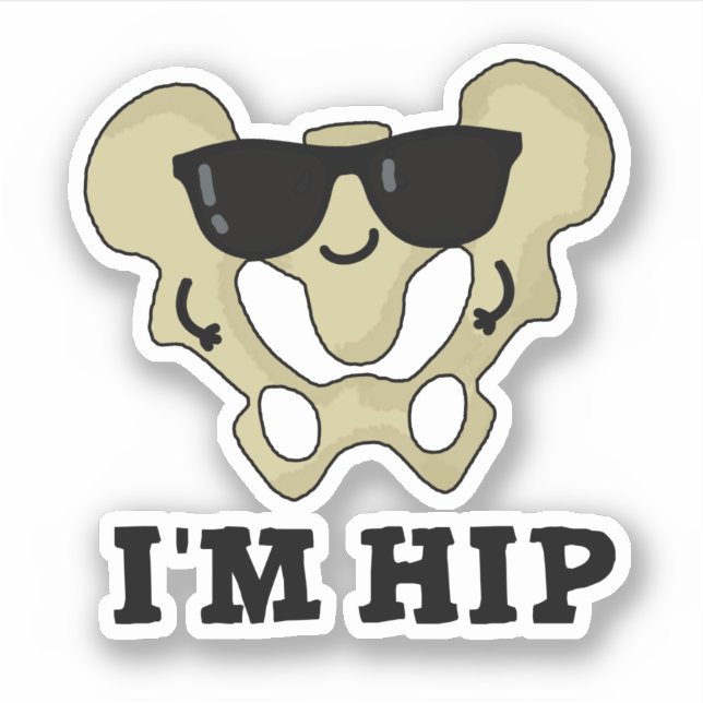 Adesivo Eu sou Hip Funny Anatomy Hipbone Pun (Frente)