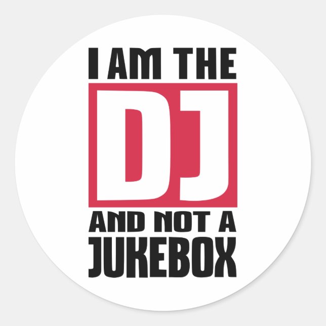 Adesivo Eu sou o DJ não um Jukebox (Frente)