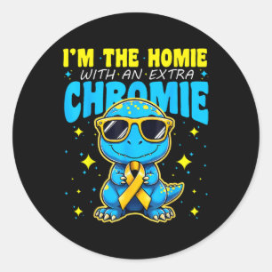 Adesivo Eu Sou O Homie Com Síndrome De Chromie Extra Em Fr