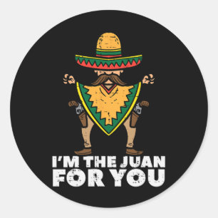 Adesivo Eu Sou O Juan Para Você Engraçado Cinco De Mayo Fe