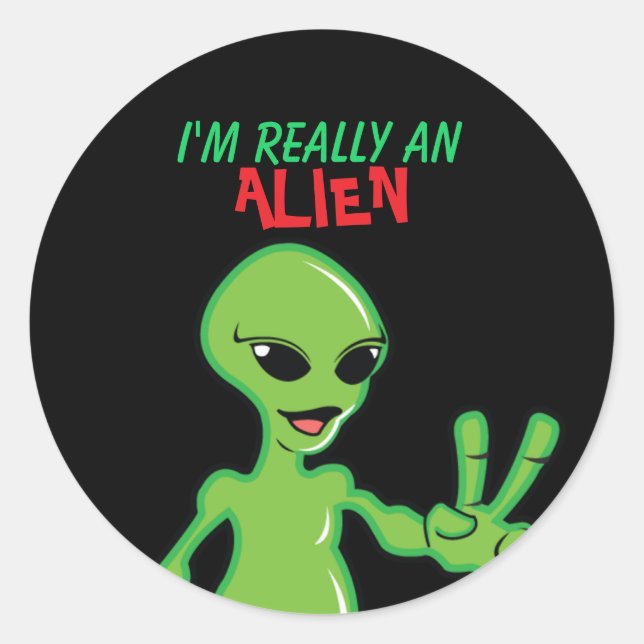 Adesivo Eu sou realmente uma Alienígena (Frente)