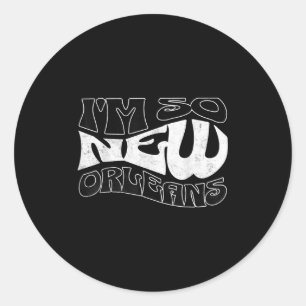 Adesivo Eu sou tão Nova Orleans - Nova Orleans Orleans Orl
