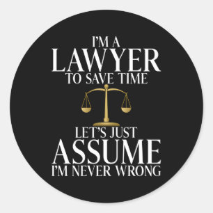 Adesivo Eu Sou Um Advogado Para Economizar Tempo Vamos Pre