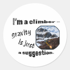 Adesivo Eu sou um alpinista - a gravidade é apenas uma sug